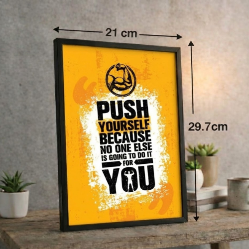 A4 SIZE FRAMED wall poster Gym Motivational Quote Push Yourself Inspirational Wall Art Decor for Home Gym Workout Fitness Room Office Decoration for Men Women