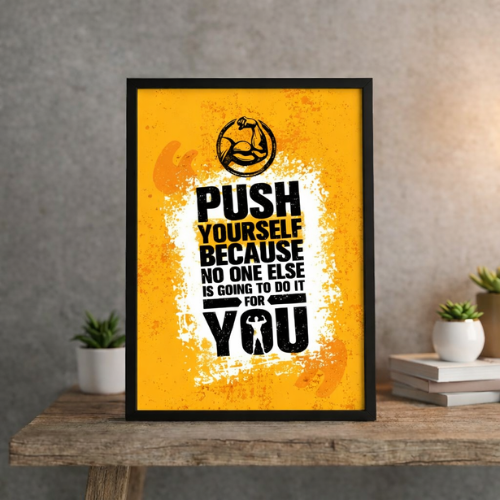 A4 SIZE FRAMED wall poster Gym Motivational Quote Push Yourself Inspirational Wall Art Decor for Home Gym Workout Fitness Room Office Decoration for Men Women